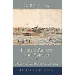 Planters, Paupers, and Pioneers - 9781554887484