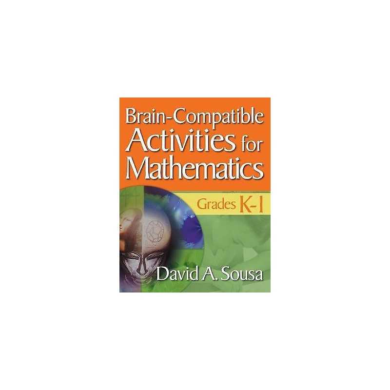 Brain-Compatible Activities for Mathematics, Grades K-1 - 9781412967839