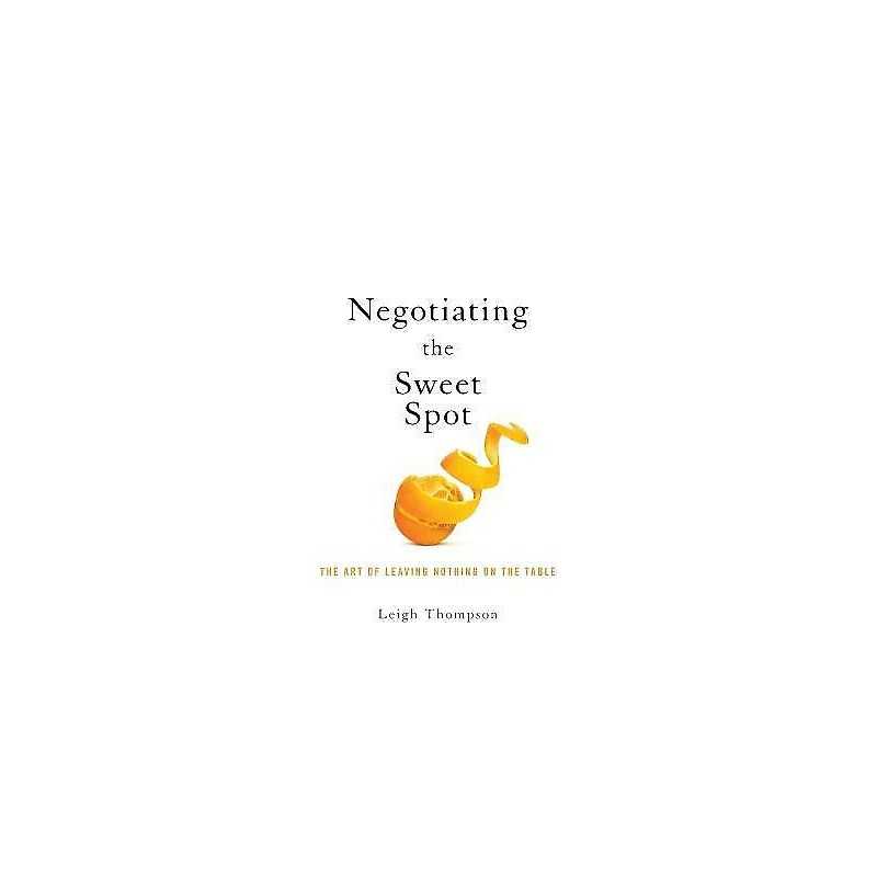 Negotiating the Sweet Spot - 9781400217434