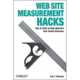 Web Site Measurement Hacks - 9780596009885