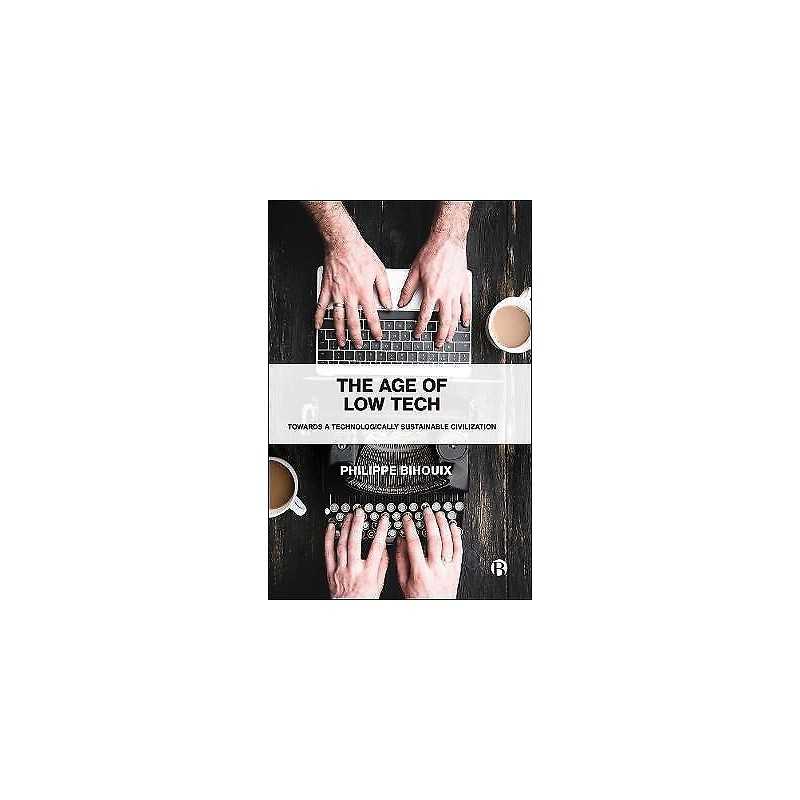 The Age of Low Tech - 9781529213270