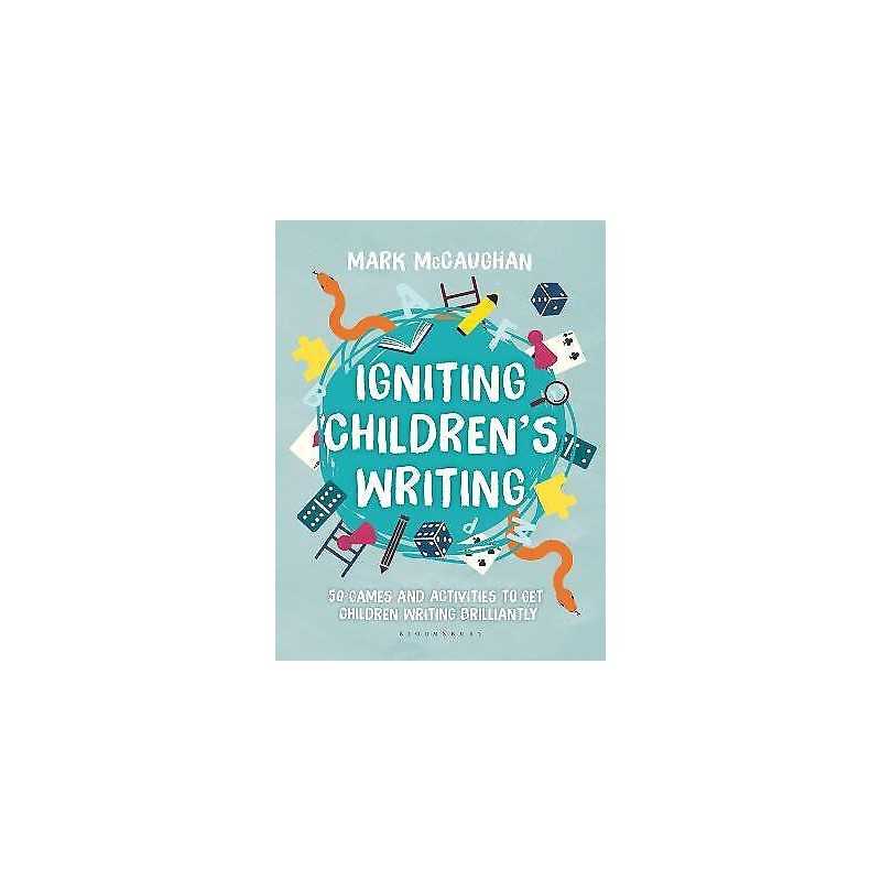 Igniting Childrens Writing - 9781472951588