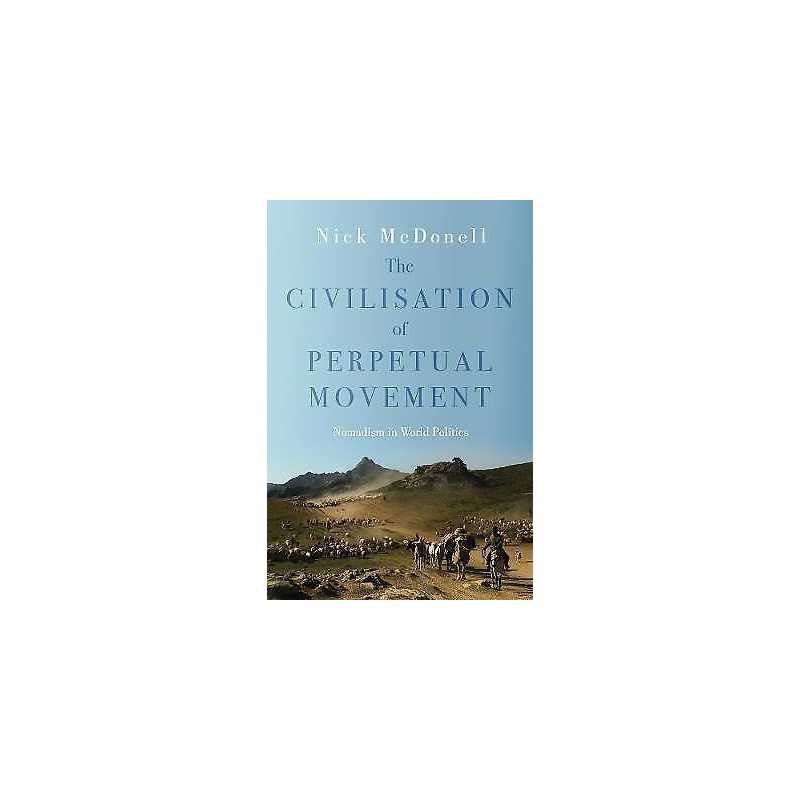 Civilisation of Perpetual Movement - 9781849043984