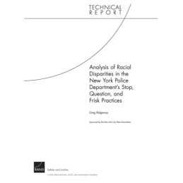 Analysis of Racial Disparities in the New York City Police De... - 9780833045157