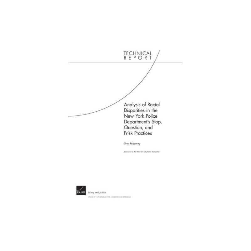 Analysis of Racial Disparities in the New York City Police De... - 9780833045157