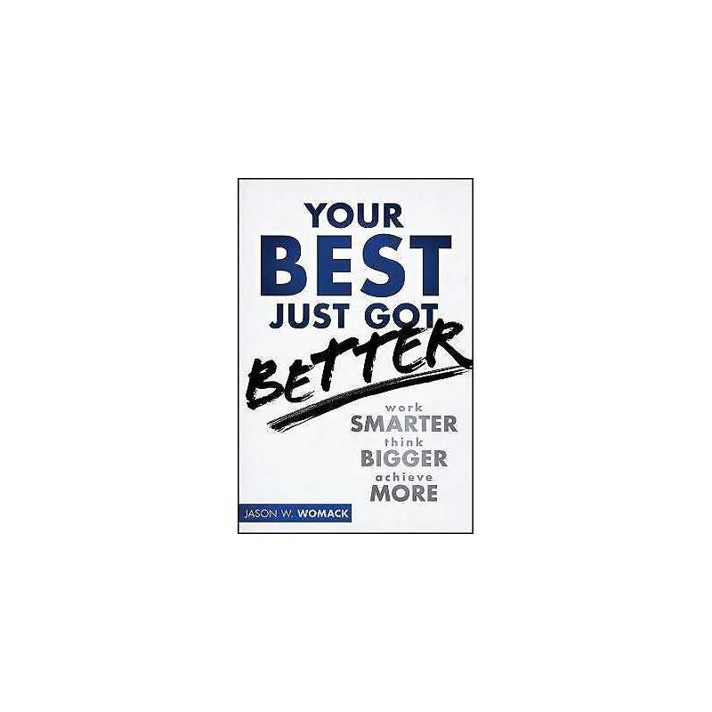 Your Best Just Got Better - 9781118121986