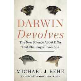 Darwin Devolves: The New Science About DNA That Challenges Ev... - 9780062842664