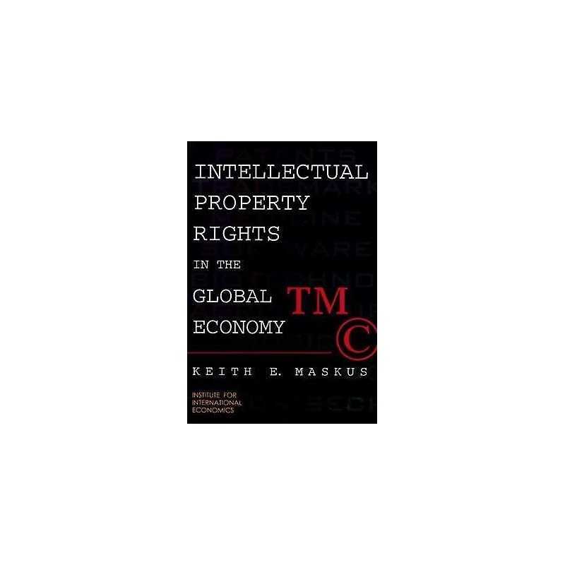 Intellectual Property Rights in the Global Economy - 9780881322828