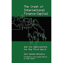 The Crash of International Finance Capital and Its Implicatio... - 9781906387433