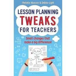 Lesson Planning Tweaks for Teachers - 9781472916150