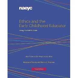 Ethics and the Early Childhood Educator - 9781938113338