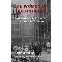 The Women of Obernheide - 9781910383599