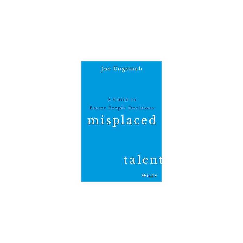 Misplaced Talent - 9781119030942