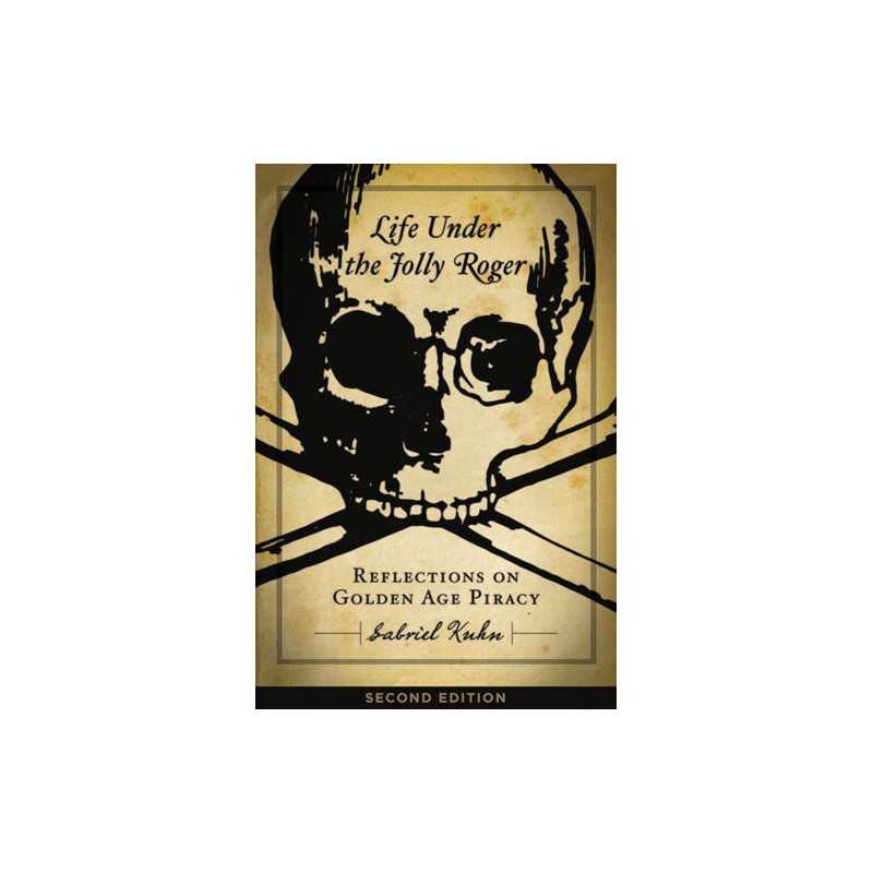 Life Under The Jolly Roger - 9781629637938