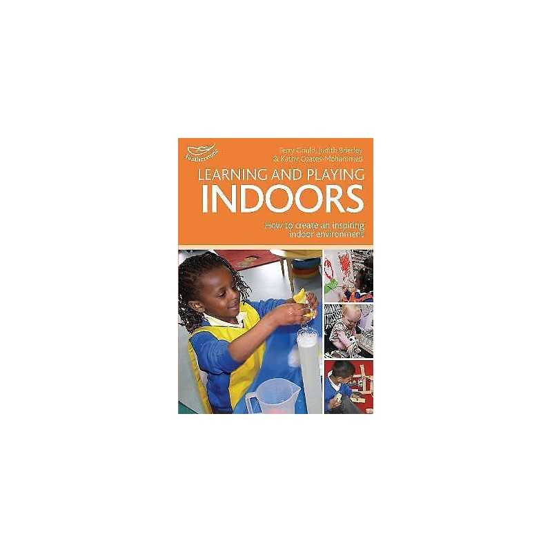 Learning and Playing Indoors - 9781408155493