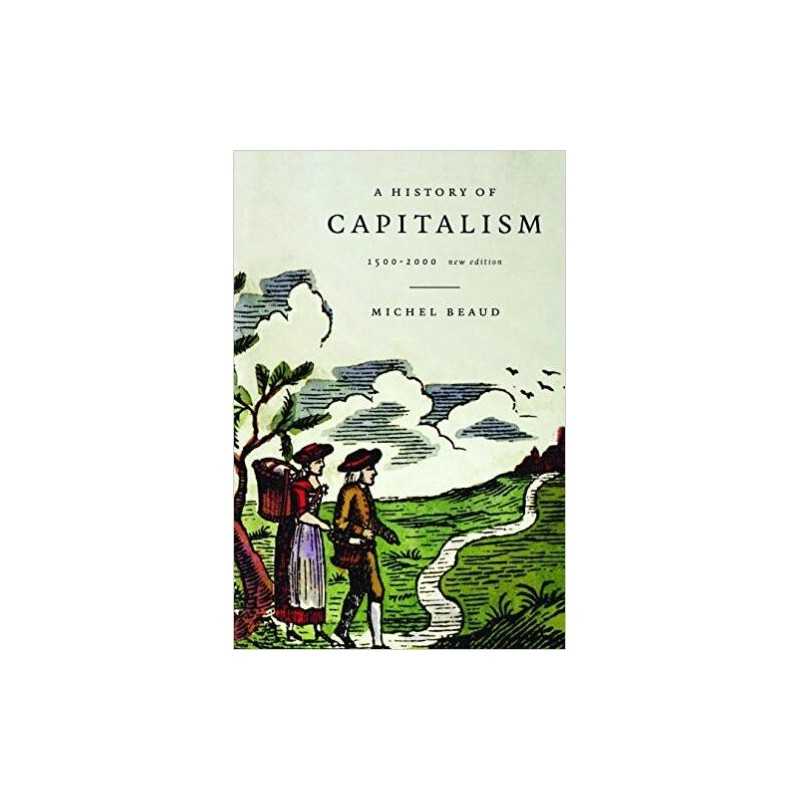 A History of Capitalism - 9781583670415