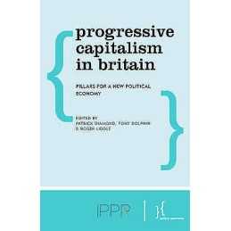 Progressive Capitalism in Britain - 9780992870539