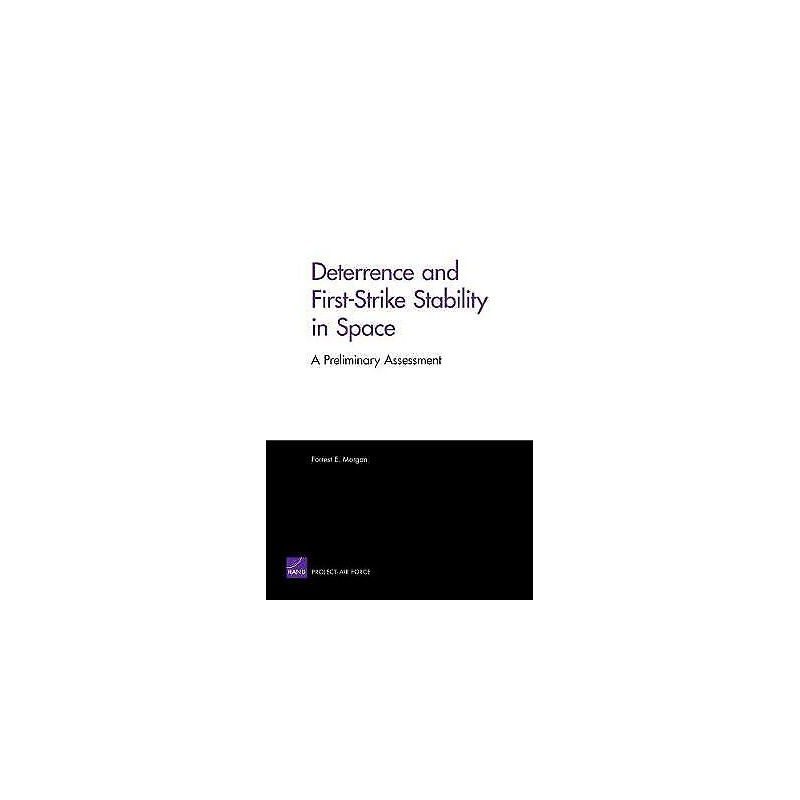 Deterrence and First-Strike Stability in Space - 9780833049131