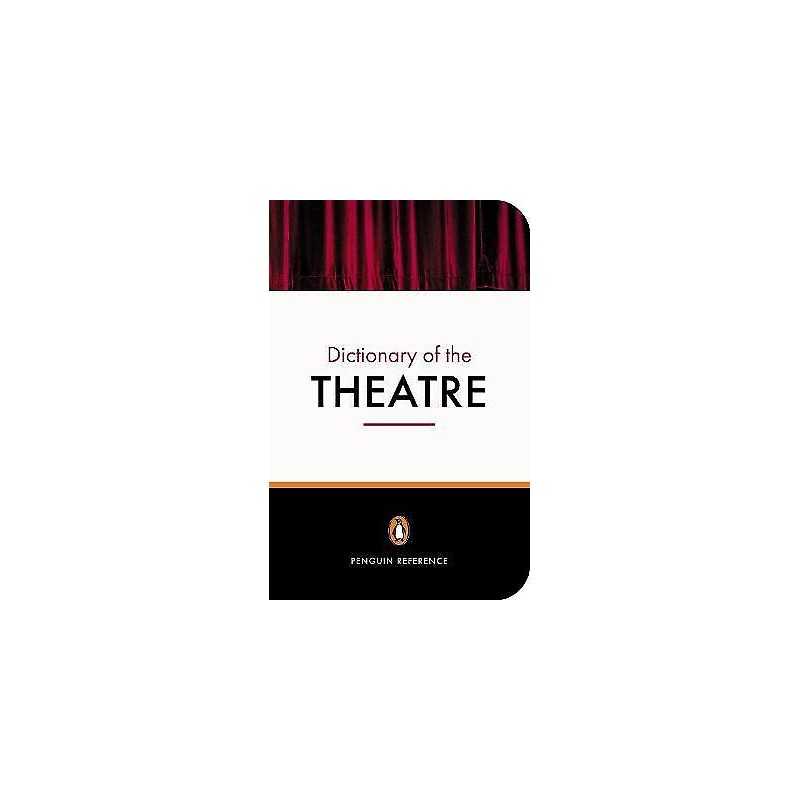 The Penguin Dictionary of the Theatre - 9780141020020