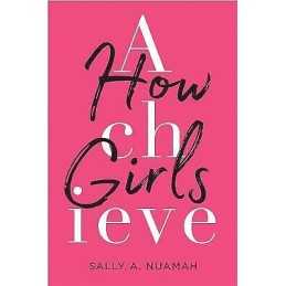 How Girls Achieve - 9780674980228