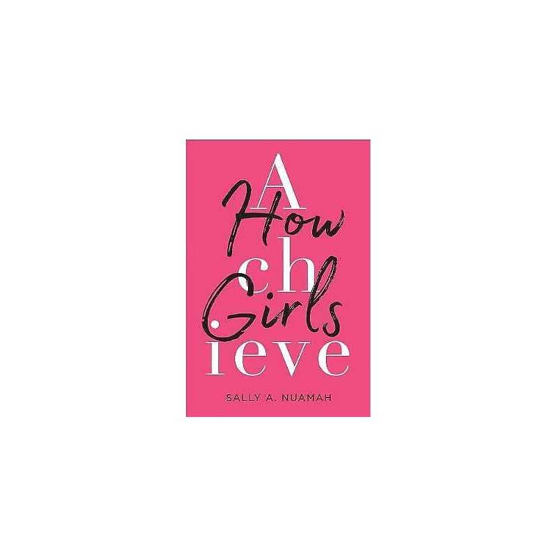 How Girls Achieve - 9780674980228