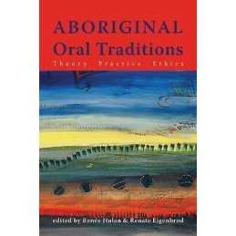 Aboriginal Oral Traditions - 9781552662670