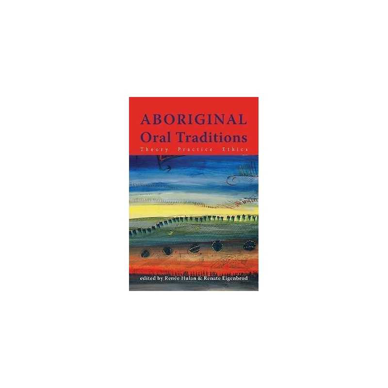 Aboriginal Oral Traditions - 9781552662670