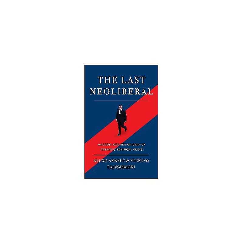 The Last Neoliberal - 9781788733571