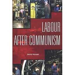 Labour After Communism - 9781551642420