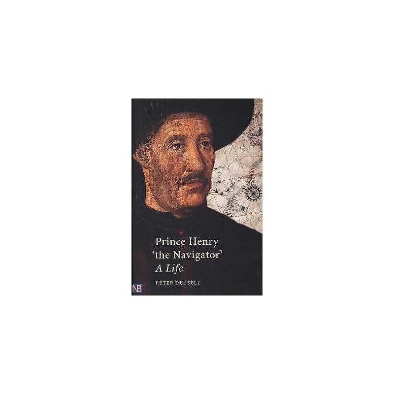 Prince Henry the Navigator - 9780300091304