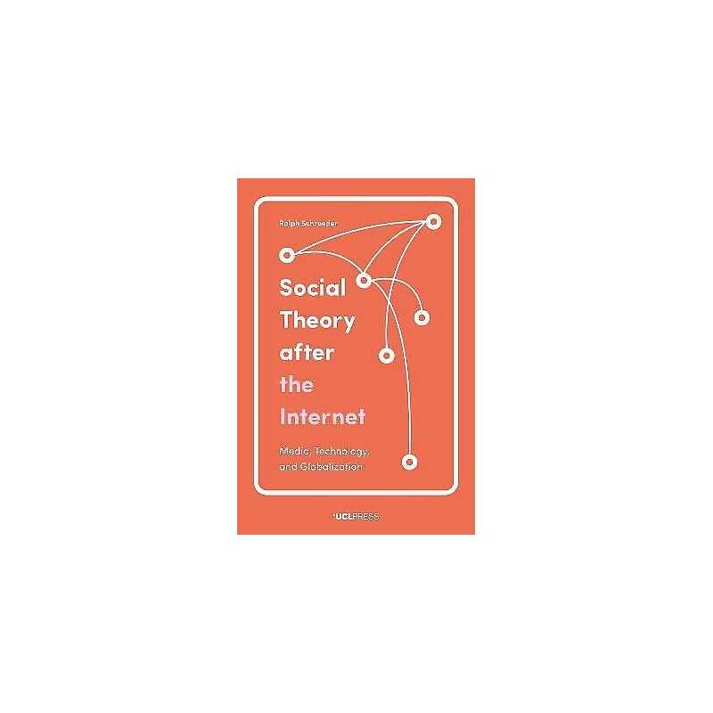 Social Theory After the Internet - 9781787351233