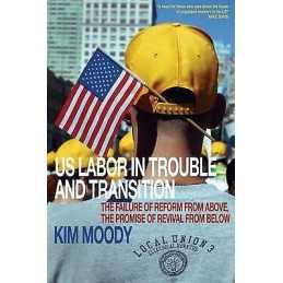 US Labor in Trouble and Transition - 9781844671540