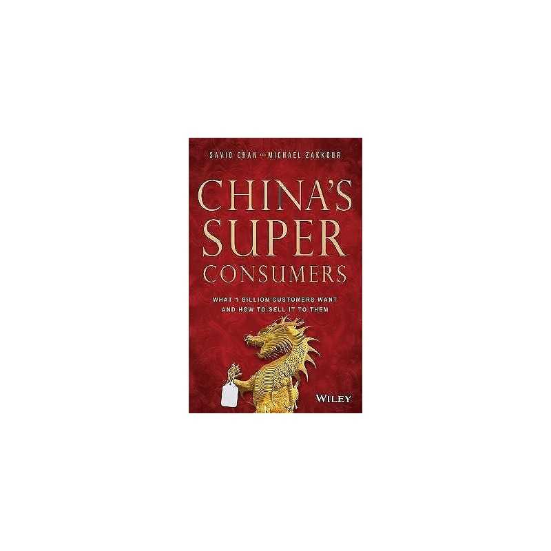 Chinas Super Consumers - 9781118834749