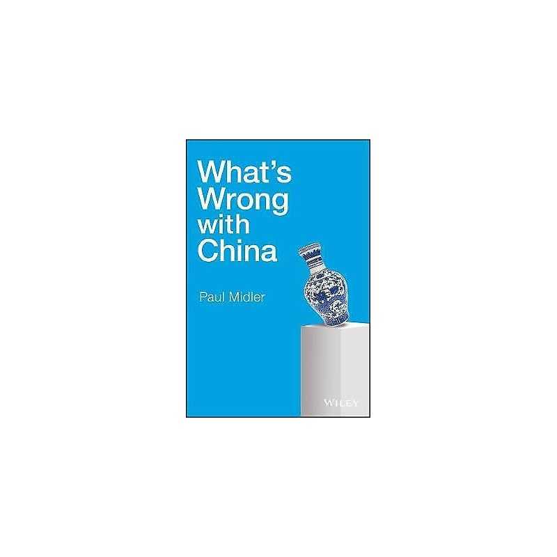 Whats Wrong with China - 9781119213710