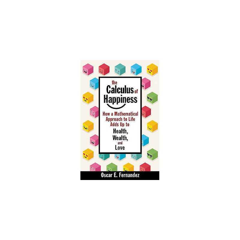The Calculus of Happiness - 9780691168630