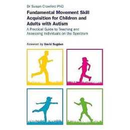 Fundamental Movement Skill Acquisition for Children and Adult... - 9781785923722