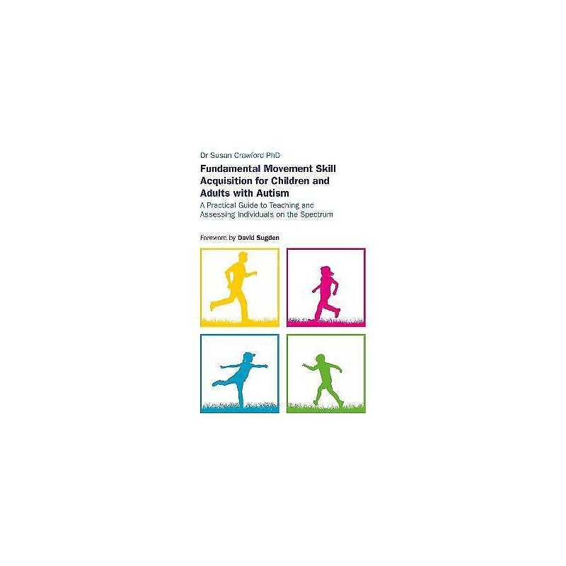 Fundamental Movement Skill Acquisition for Children and Adult... - 9781785923722