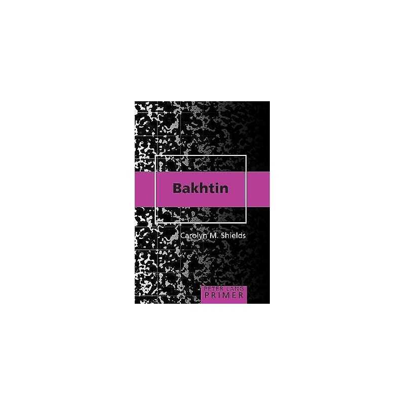 Bakhtin Primer - 9780820481883