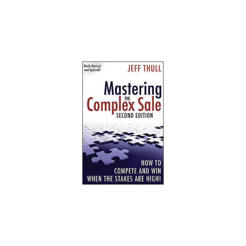 Mastering the Complex Sale - 9780470533116
