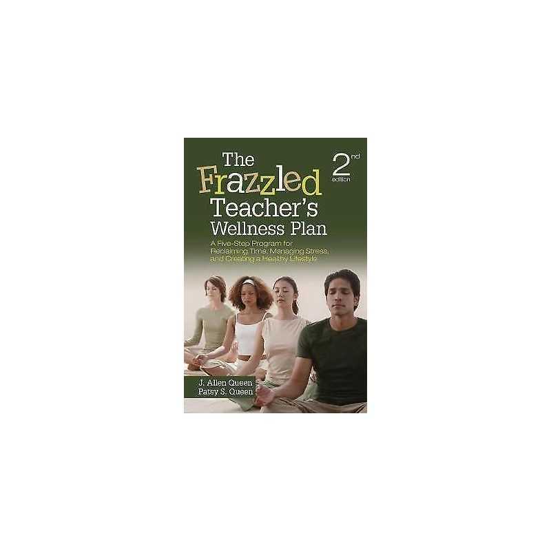 The Frazzled Teachers Wellness Plan - 9781452260921