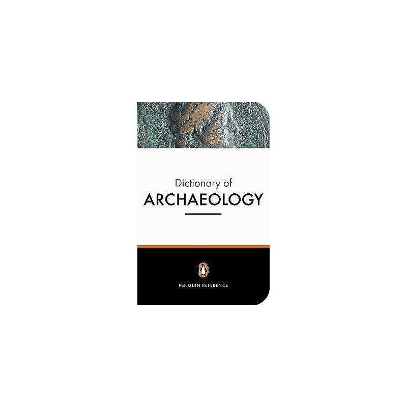 The New Penguin Dictionary of Archaeology - 9780140514476