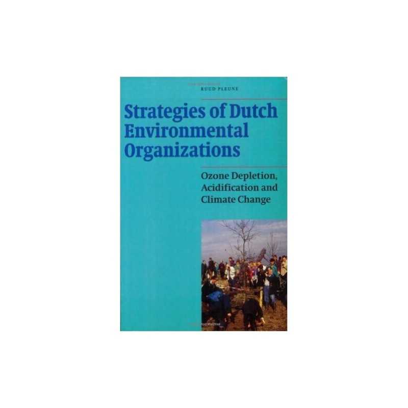 Strategies of Dutch Environmental Organisations - 9789057270161