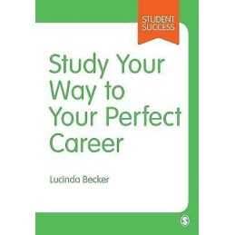 Study Your Way to Your Perfect Career - 9781526435019