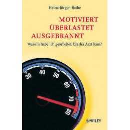 Motiviert, UEberlastet, Ausgebrannt - 9783527504732