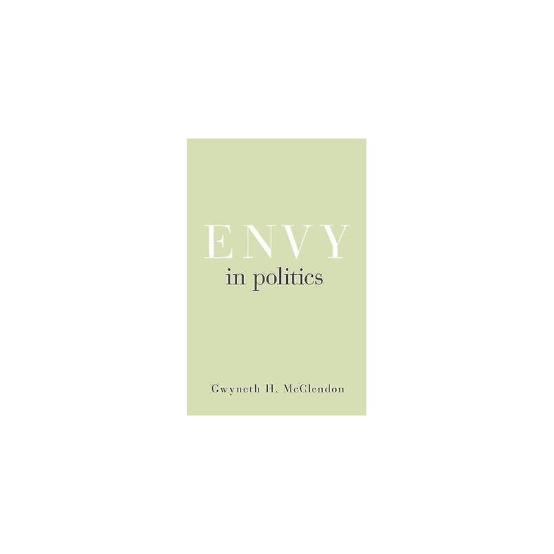 Envy in Politics - 9780691204116