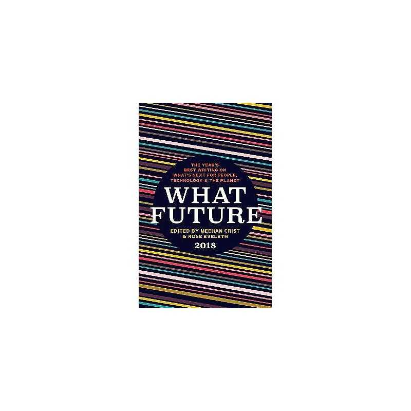 What Future 2018 - 9781944700669