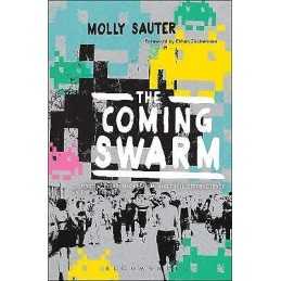The Coming Swarm - 9781623564568