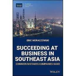 Succeeding at Business in Southeast Asia - 9780996729369