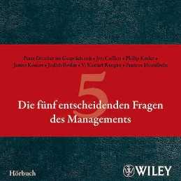 Die funf entscheidenden Fragen des Managements Hoerbuch - 9783527505791