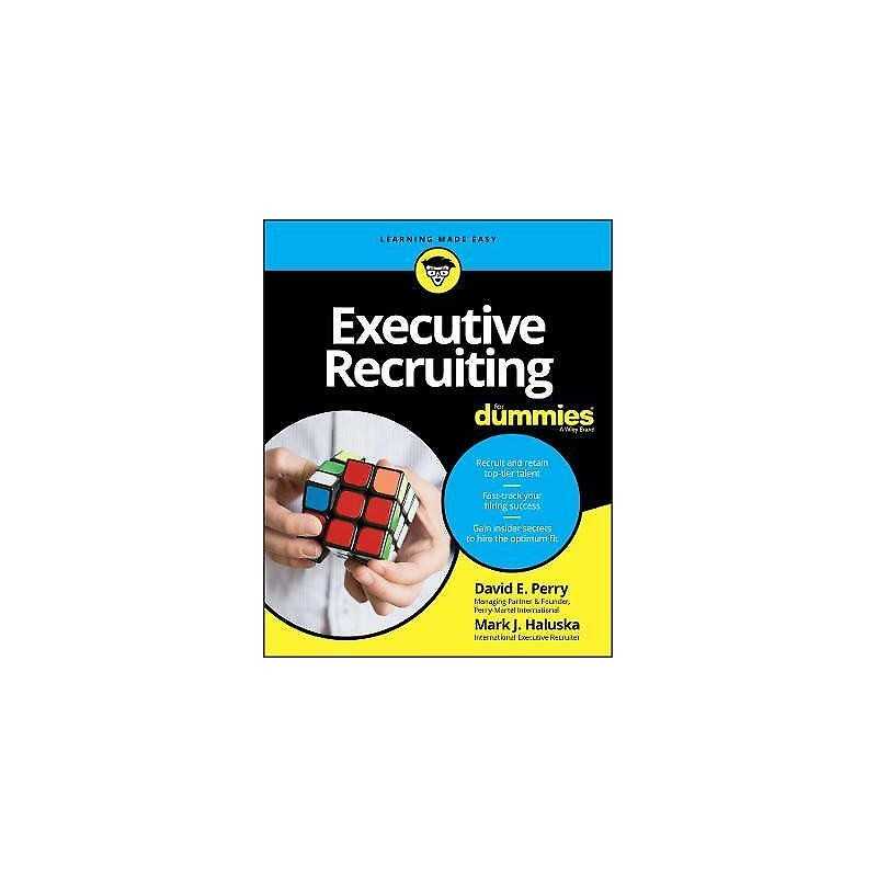 Executive Recruiting For Dummies - 9781119159087
